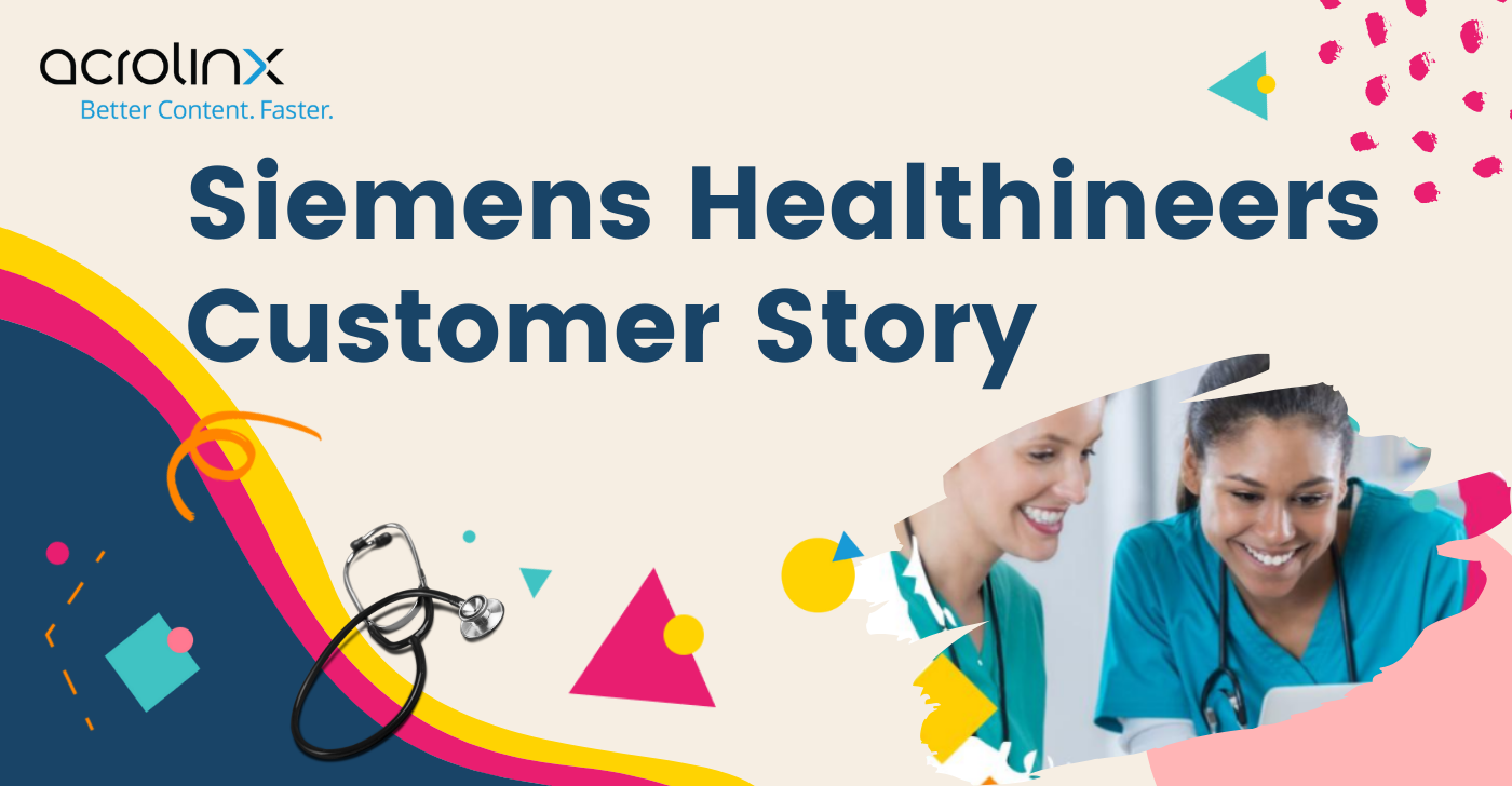 How Acrolinx Helps Siemens Healthineers Create Better Content Faster