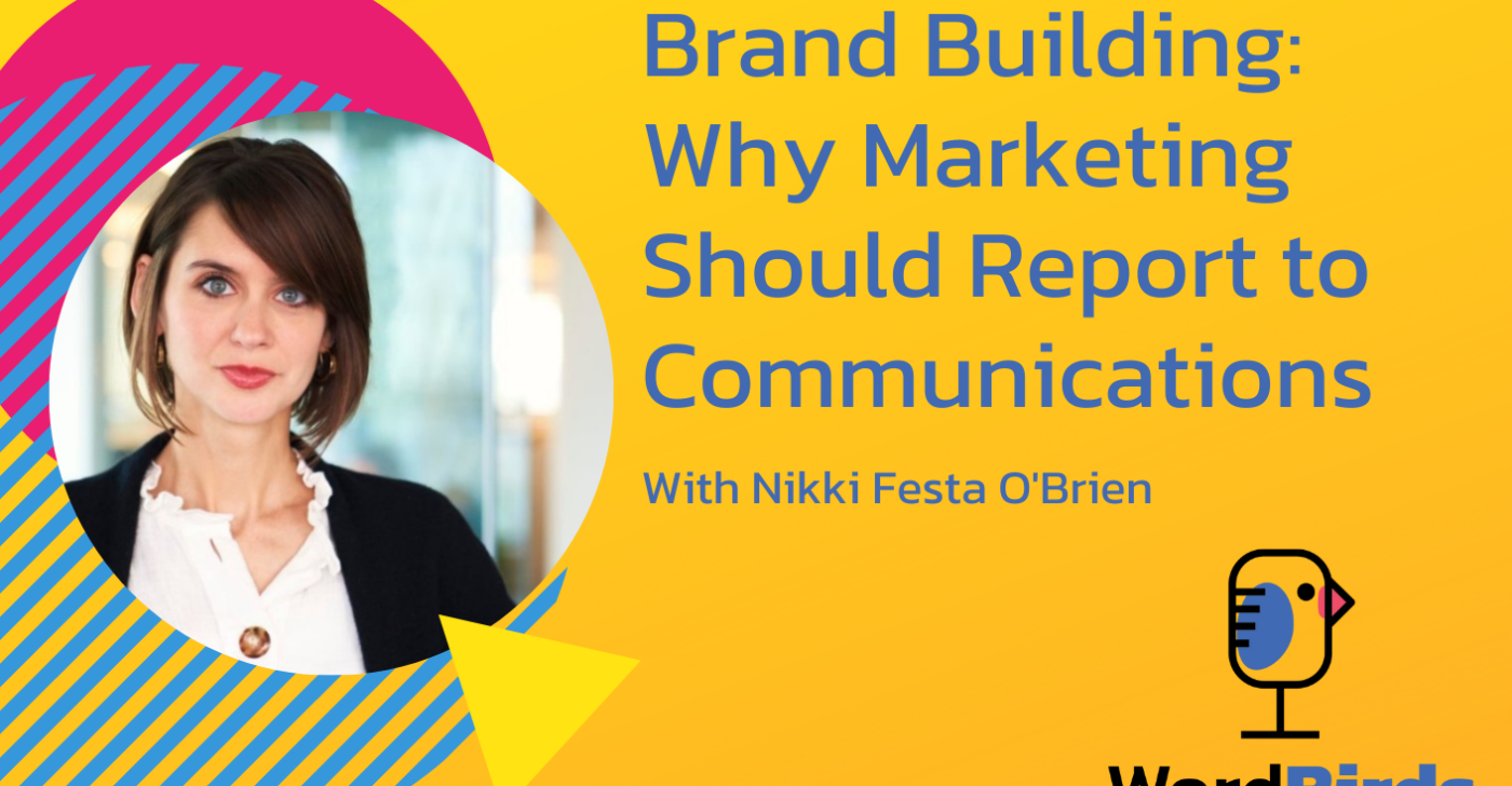 On a yellow background with a headshot of Nikki Festa O'Brien on the left, the title reads "The Future of Brand Building: Why Marketing Should Report to Communications."