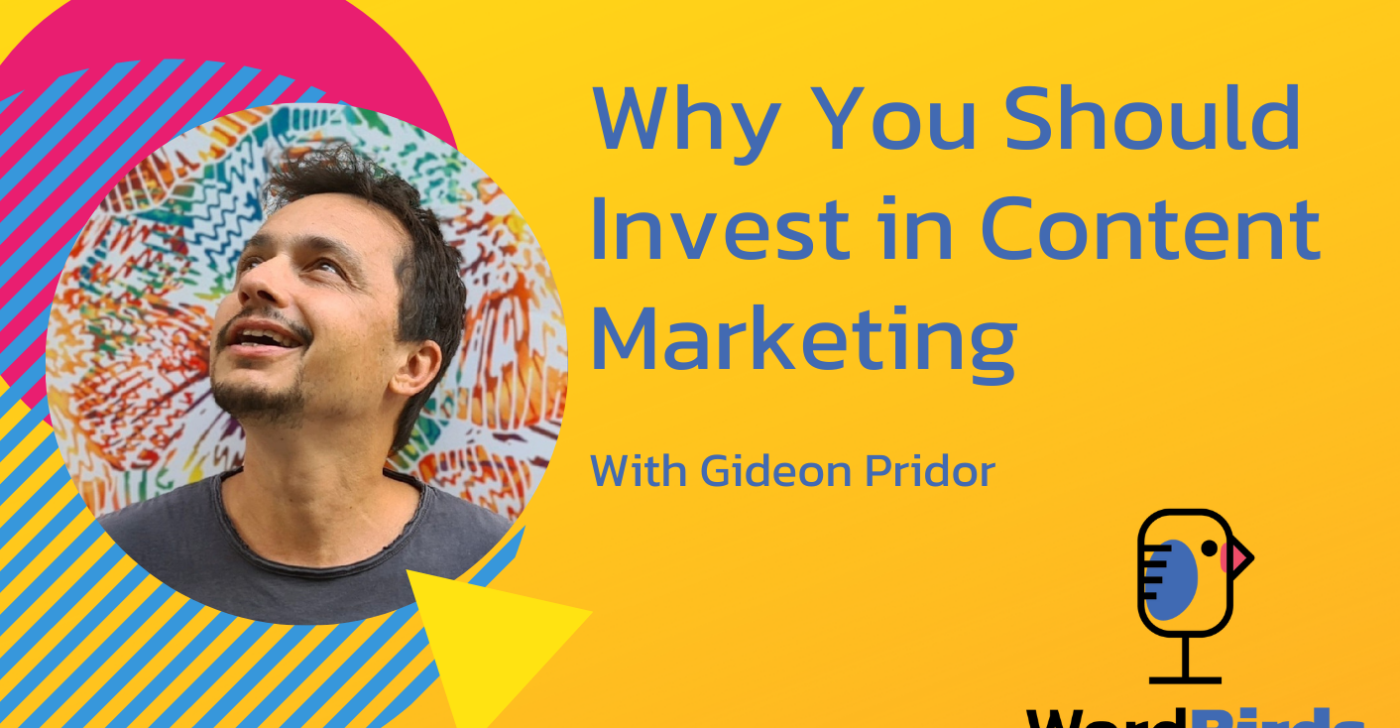 On a yellow background with a headshot of Gideon Pridor on the left, the title reads "Why You Should Invest in Content Marketing."