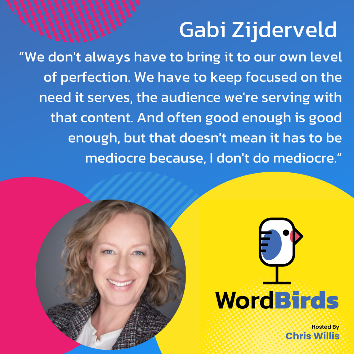 On a blue background there's a quote from Gabi Zijderveld in white that takes up the majority of the image. The bottom of the image has a headshot image of Gabi and the WordBirds Podcast logo.