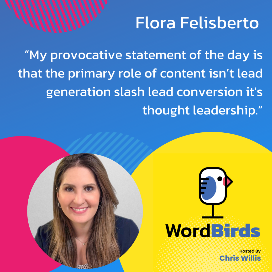 On a blue background there's a quote from Flora Felisberto in white that takes up the majority of the image. The bottom of the image has a headshot image of Flora and the WordBirds Podcast logo.