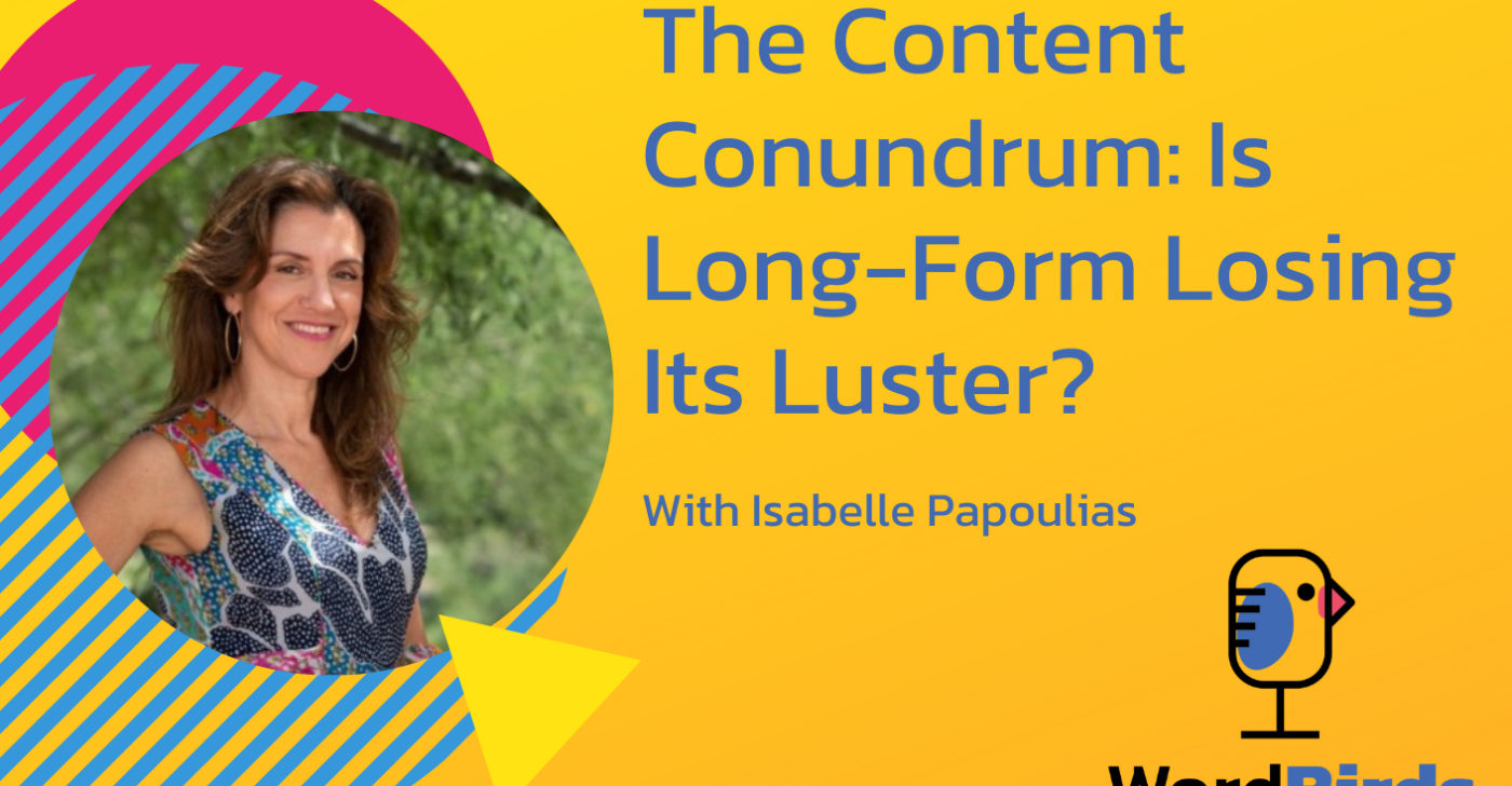 On a yellow background with a headshot of Isabelle Papoulias on the left, the title reads "The Content Conundrum: Is Long-Form Losing Its Luster?"