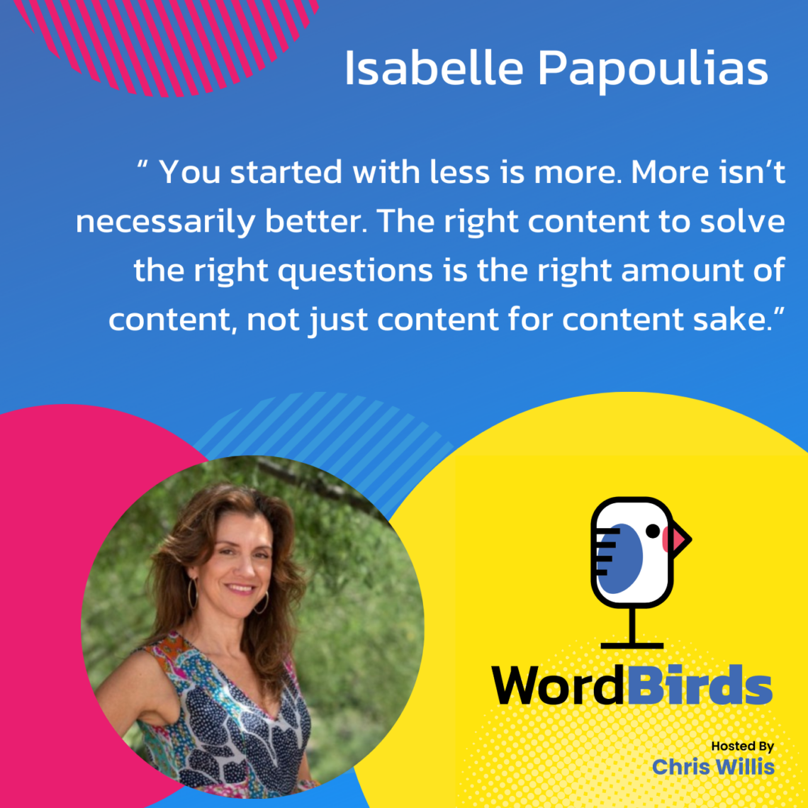 On a blue background there's a quote from Isabelle Papoulias in white that takes up the majority of the image. The bottom of the image has a headshot image of Isabelle and the WordBirds Podcast logo.