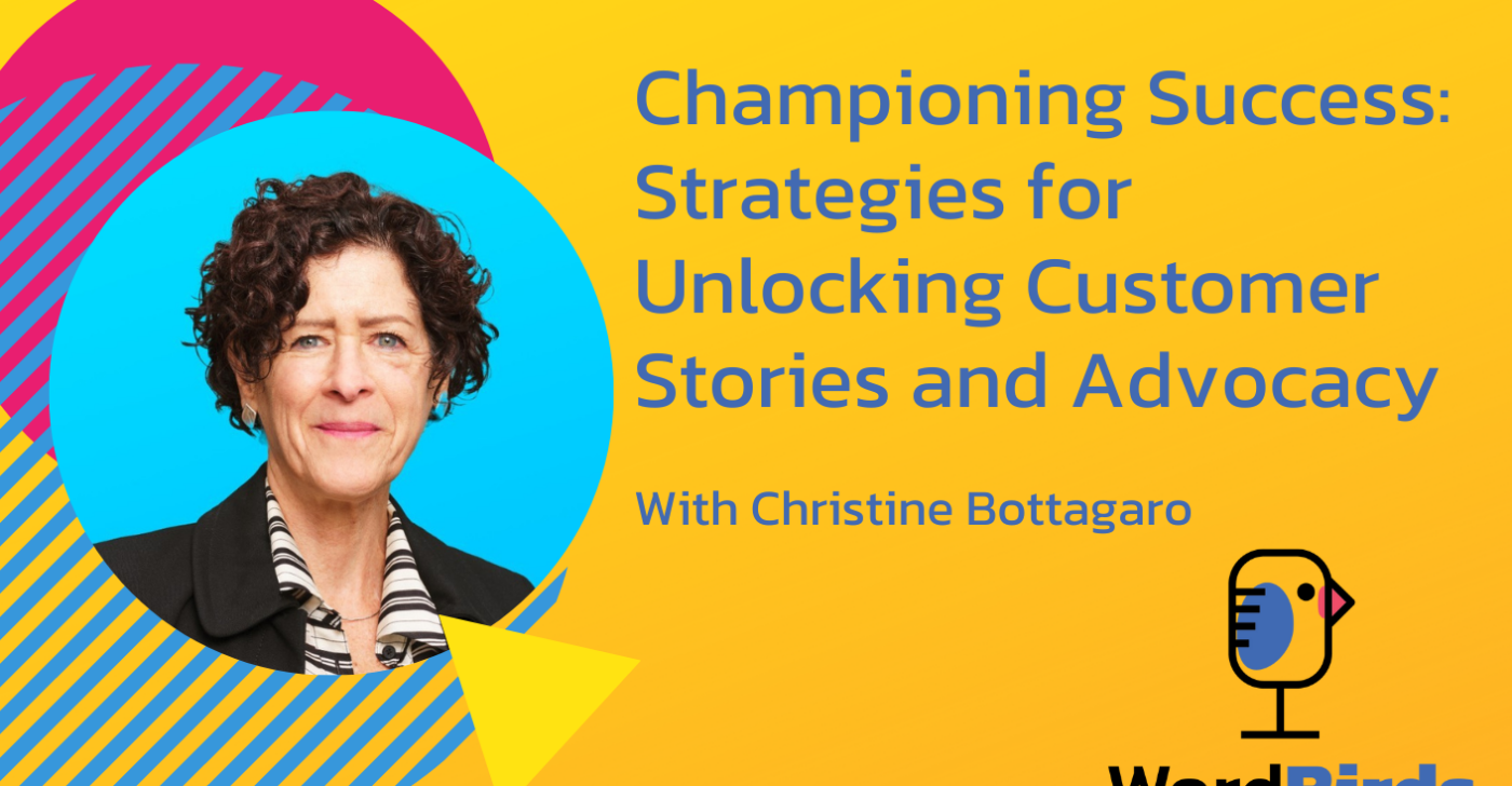 On a yellow background with a headshot of Christine Bottagaro on the left, the title reads "Championing Success: Strategies for Unlocking Customer Stories and Advocacy."
