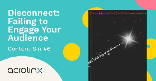 Avoid Disconnect and Increase Content Engagement.