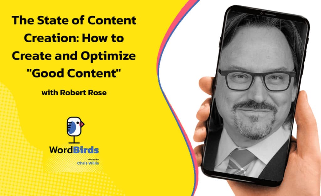 Person holding a smartphone showing a man's face in glasses; ad for a content creation podcast episode with Robert Rose.