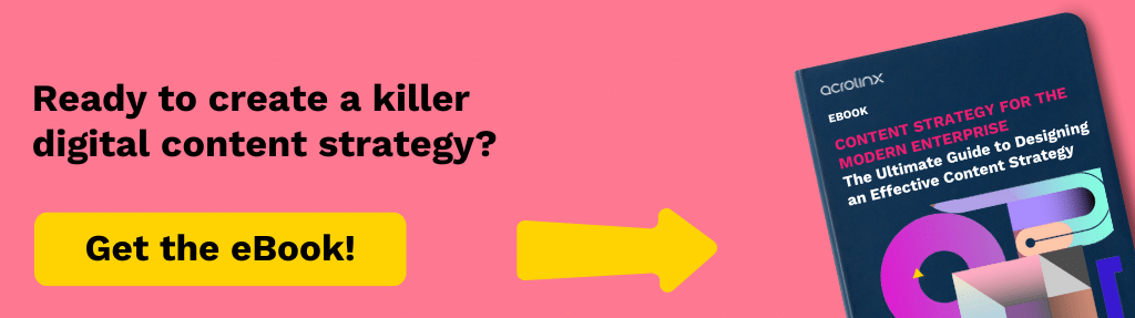 Learn how to create an effective digital content strategy. Download the Content Strategy eBook.