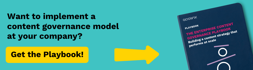 Download The Enterprise Content Governance Playbook.