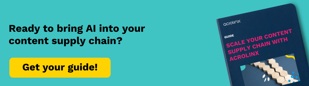 Download the Scale Your Content Supply Chain With Acrolinx guide.