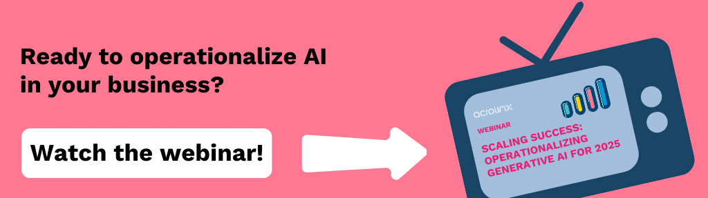 Watch the webinar: Scaling Success: Operationalizing Generative AI For 2025.