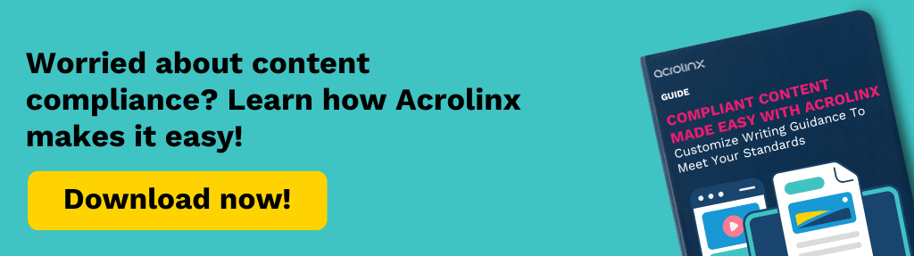 Download the Compliant Content Made Easy with Acrolinx guide.